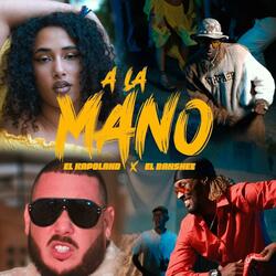 A La Mano (feat. El Banshee & Ray Productions)