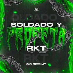 Soldado y Profeta RKT