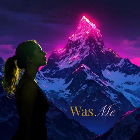 Mountain Was Me