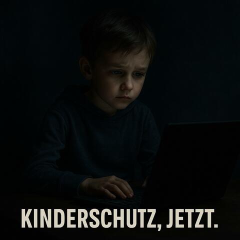 Kinderschutz, Jetzt