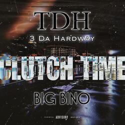 Clutch Time (feat. Big Bino)