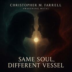 Same Soul, Different Vessel