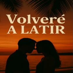 VOLVERE A LATIR