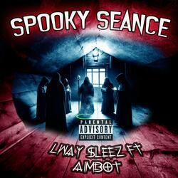 Spooky Séance (feat. Aimbot)
