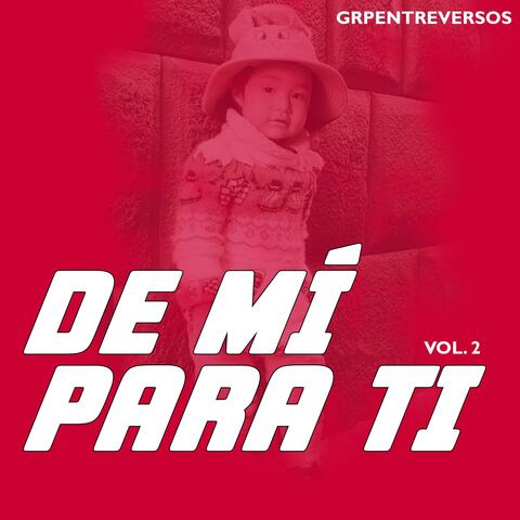 De Mi Para Ti, Vol. 2