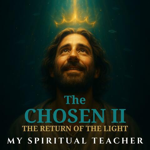 The Chosen II: Return of the Light