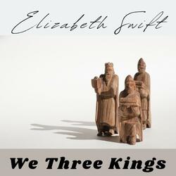 We Three Kings