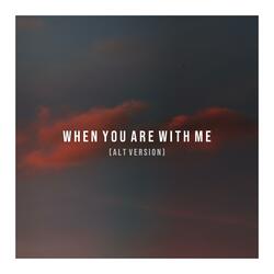 WHEN YOU ARE WITH ME (feat. Magdalena Petutschnigg) (alt version)