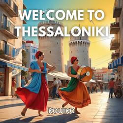 Welcome to Thessaloniki