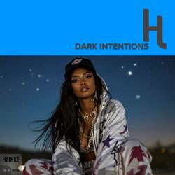 Dark Intentions (feat. LadyBay)