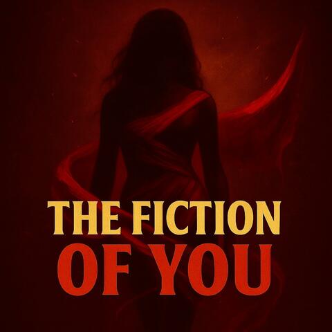 The Fiction of You