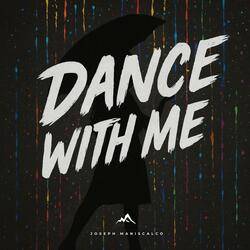 Dance with me