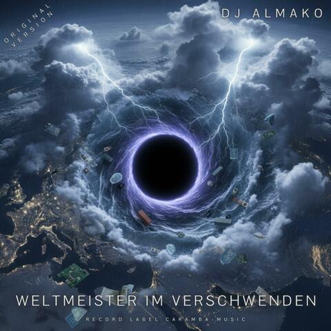 WELTMEISTER IM VERSCHWENDEN