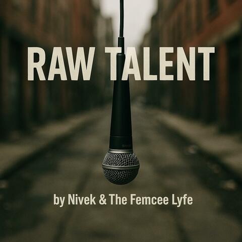 Raw Talent (feat. Nivek Bogeezi)