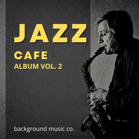 Jazz Cafe Album, Vol. 2