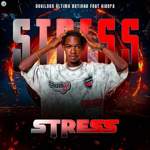 Dukilson Último Betinho- STRESS (feat. Kidera)