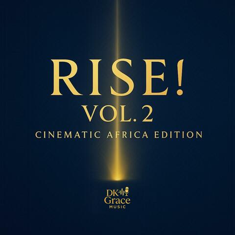 RISE! Vol. 2 – Cinematic Africa Edition
