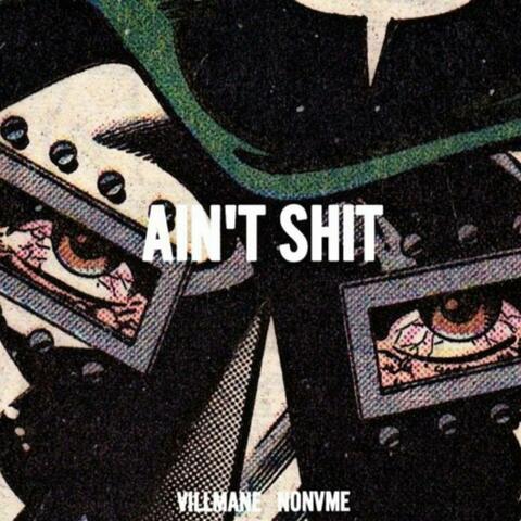 AIN'T SHIT (feat. NONVME)