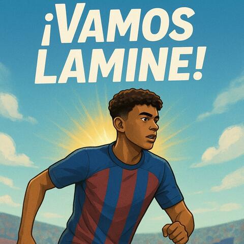 ¡Vamos Lamine! (Vuélvete a levantar)