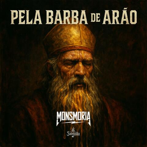 Pela Barba de Arão (Salmo 133) (feat. monsmoria)