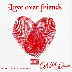 Love over friends