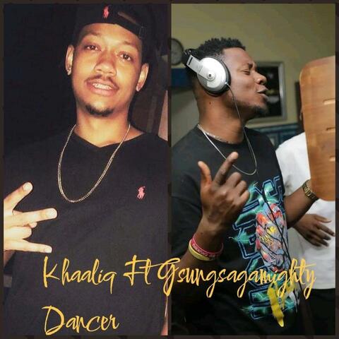 Dancer (feat. Gsungsagamighty)