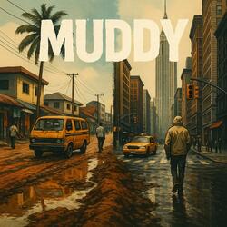 MUDDY (feat. Gsung SagaMighty)