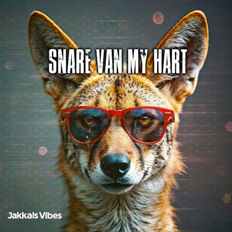 Snare van my Hart