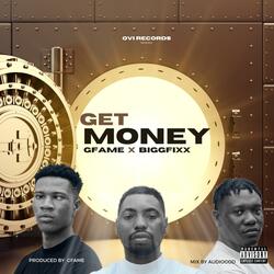 Get Money (feat. BiggBobby & On Fixx)