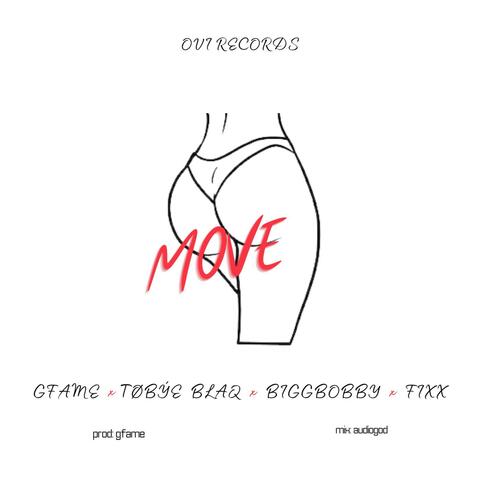 Move (feat. TØBÝE BLAQ, On Fixx & BiggBobby)