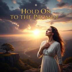 Hold On to the Promise