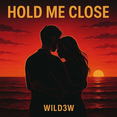 Hold me close