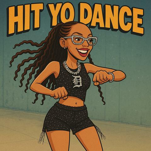 Hit Yo Dance