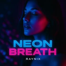Neon Breath