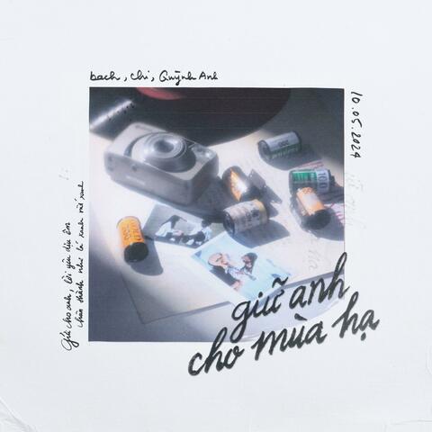giữ anh cho mùa hạ (feat. chi & quỳnh anh)