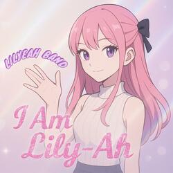 I am Lily-Ah (feat. YOOL)