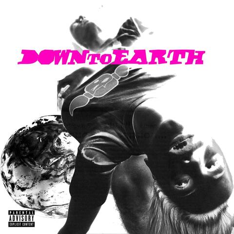 DOWN TO EARTH