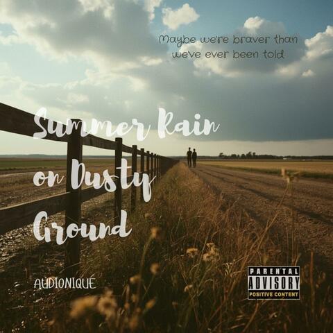 Summer Rain on Dusty Ground