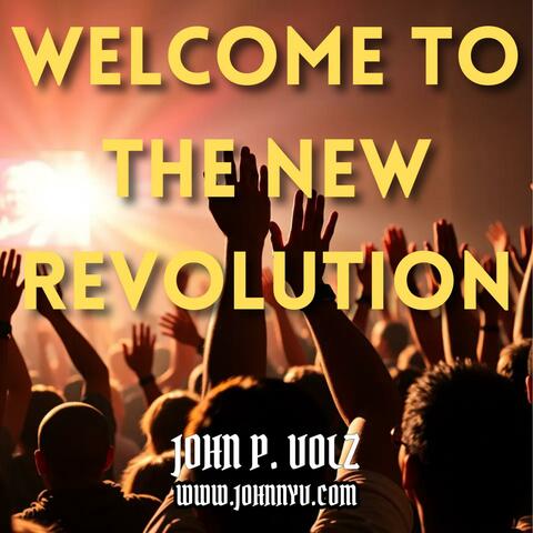 Welcome to the New Revolution