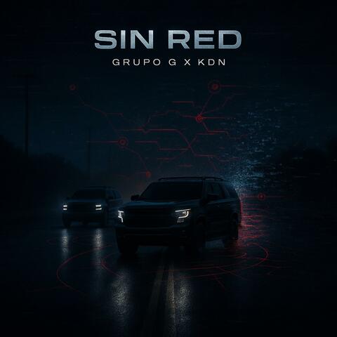 Sin Red (feat. Klan Del Norte)