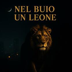 Nel Buio un Leone 2025