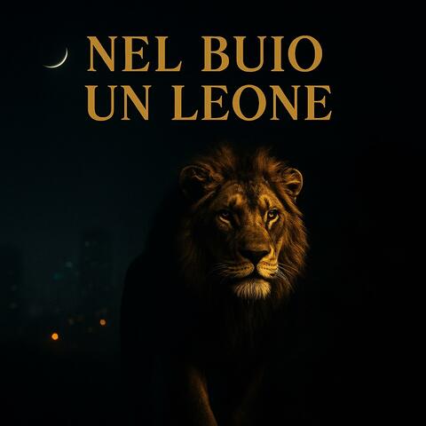 Nel Buio un Leone 2025