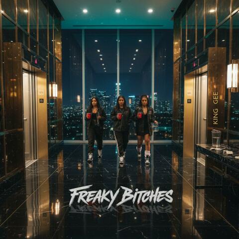 Freaky Bitches