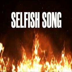 Selfish Song