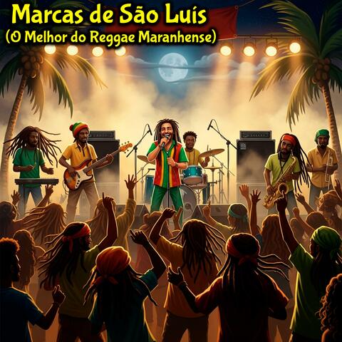Marcas de São Luís (O Melhor do Reggae Maranhense)