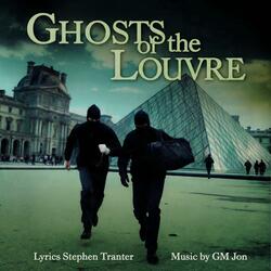 Ghosts of the Louvre