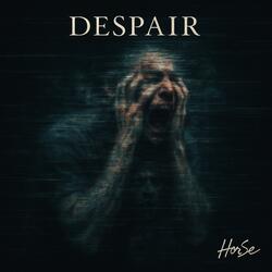 Despair
