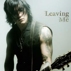 Leaving Me