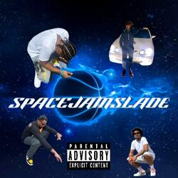 SpaceJamSlade