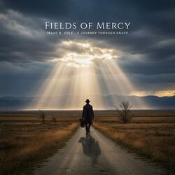 Fields of Mercy (feat. Isaac B. Cole & Ash Chastain)